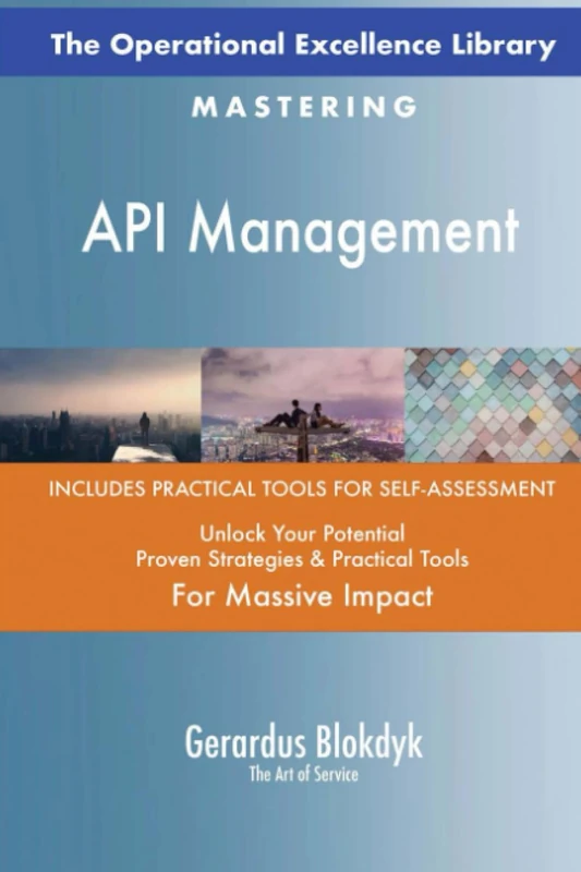 The Operational Excellence Library; Mastering API Management