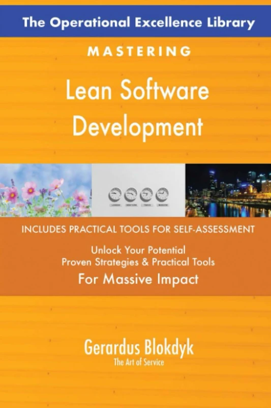 The Operational Excellence Library; Mastering Lean Software Development