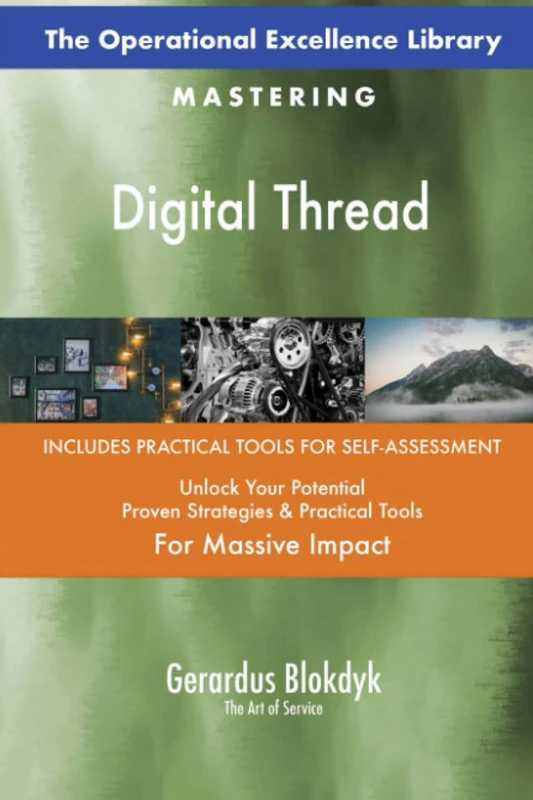 The Operational Excellence Library; Mastering Digital Thread