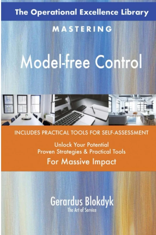 The Operational Excellence Library; Mastering Model-free Control