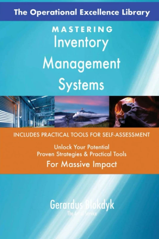 The Operational Excellence Library; Mastering Inventory Management Systems