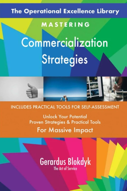 The Operational Excellence Library; Mastering Commercialization Strategies