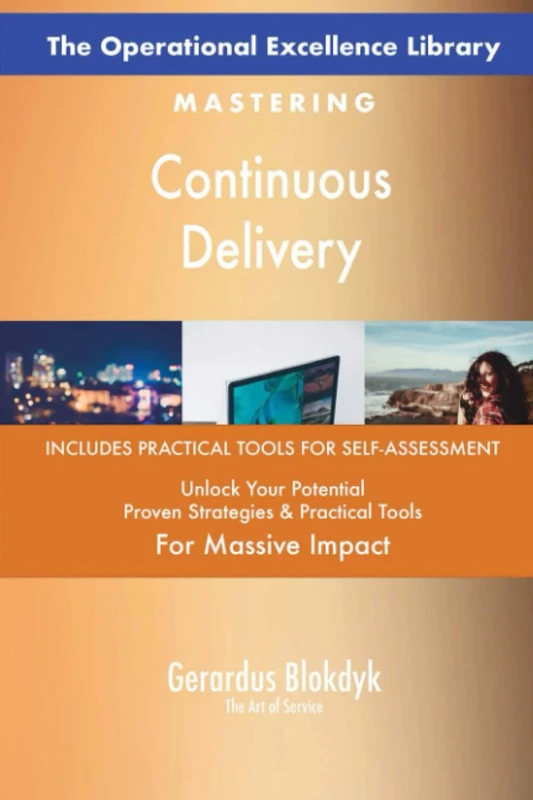 The Operational Excellence Library; Mastering Continuous Delivery