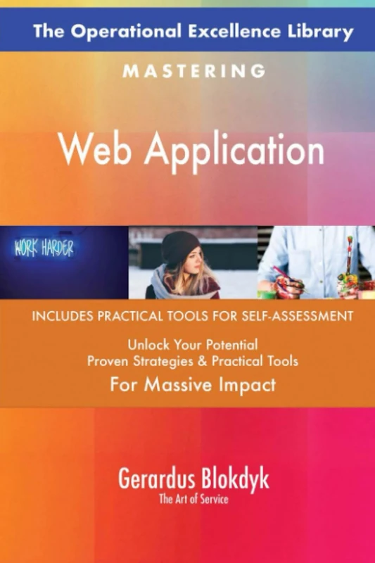 The Operational Excellence Library; Mastering Web Application