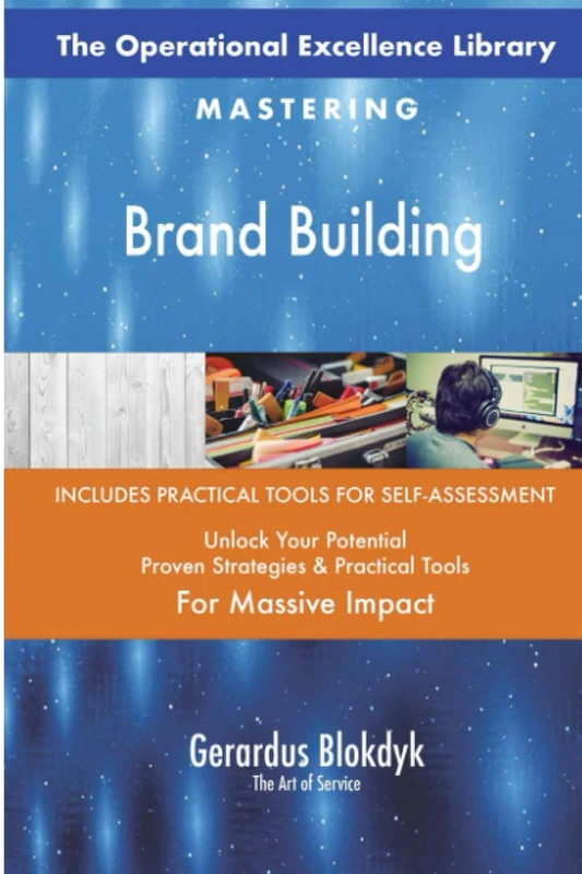 The Operational Excellence Library; Mastering Brand Building