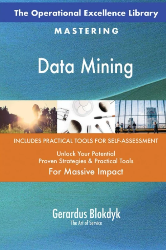 The Operational Excellence Library; Mastering Data Mining