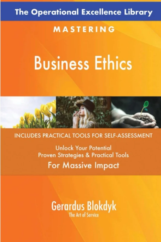 The Operational Excellence Library; Mastering Business Ethics
