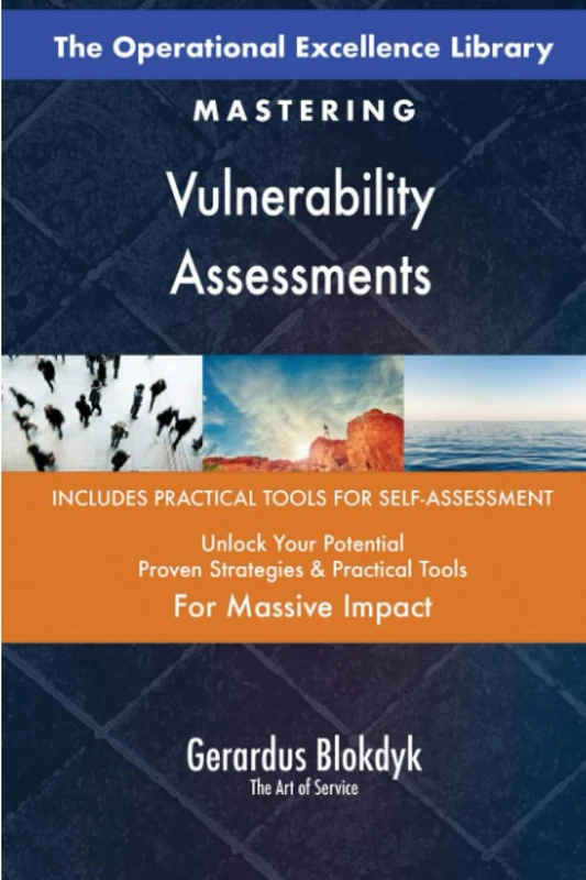 The Operational Excellence Library; Mastering Vulnerability Assessments