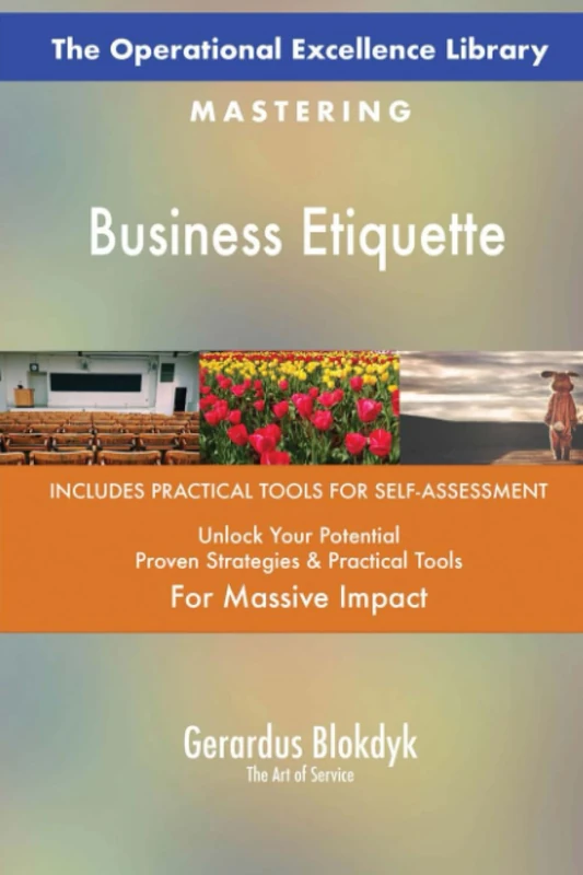The Operational Excellence Library; Mastering Business Etiquette