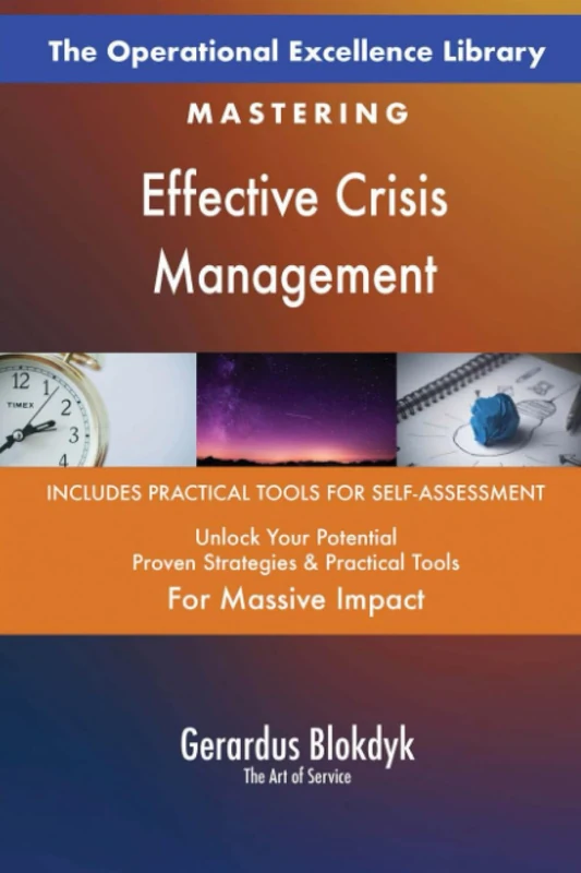 The Operational Excellence Library; Mastering Effective Crisis Management