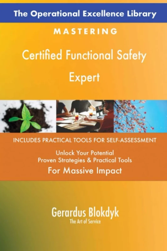 The Operational Excellence Library; Mastering Certified Functional Safety Expert