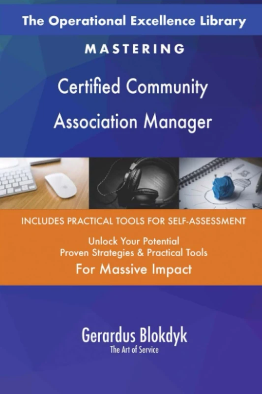 The Operational Excellence Library; Mastering Certified Community Association Manager