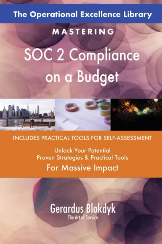 The Operational Excellence Library; Mastering SOC 2 Compliance on a Budget