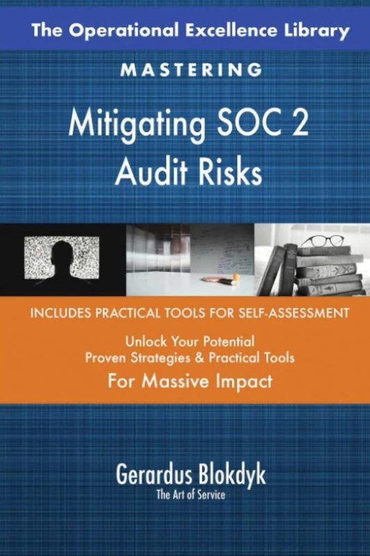 The Operational Excellence Library; Mastering Mitigating SOC 2 Audit Risks
