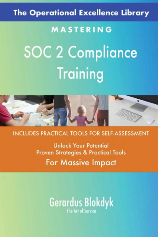 The Operational Excellence Library; Mastering SOC 2 Compliance Training
