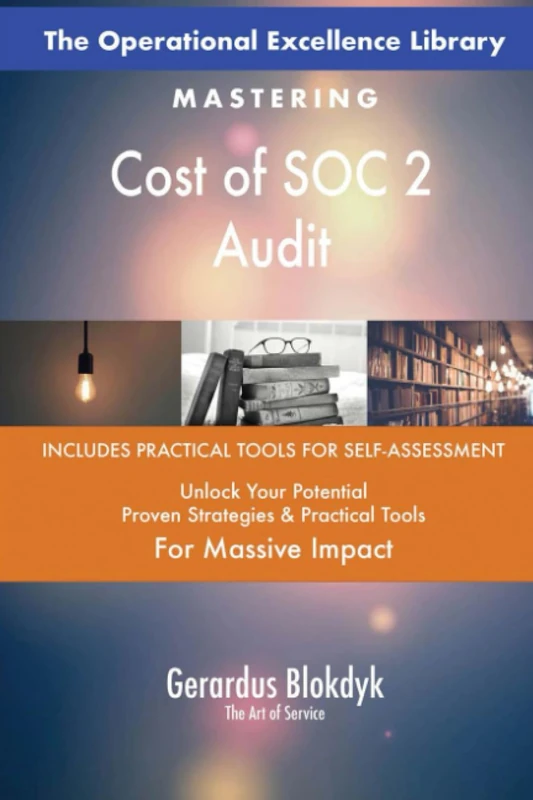 The Operational Excellence Library; Mastering Cost of SOC 2 Audit