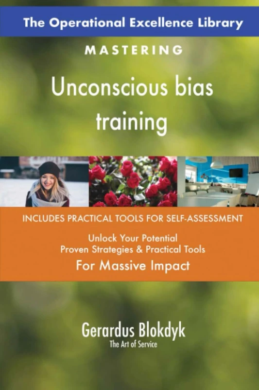 The Operational Excellence Library; Mastering Unconscious bias training