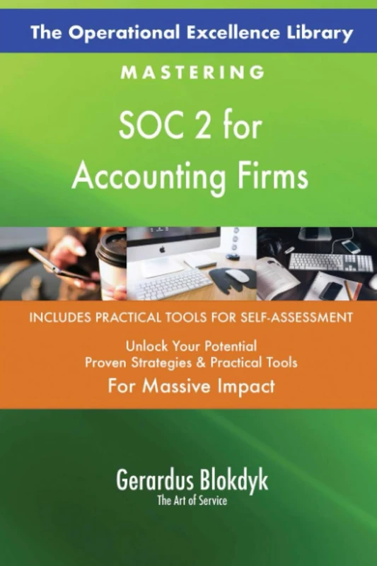 The Operational Excellence Library; Mastering SOC 2 for Accounting Firms