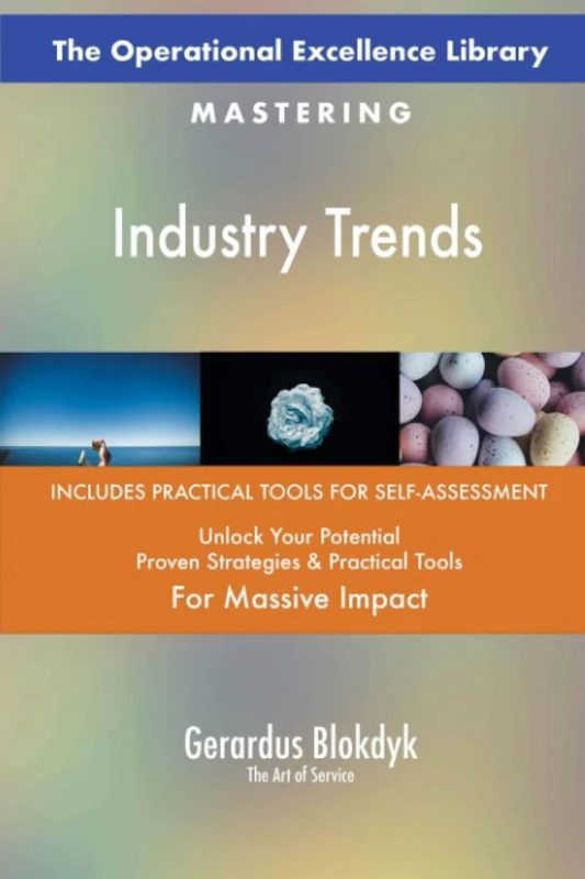 The Operational Excellence Library; Mastering Industry Trends