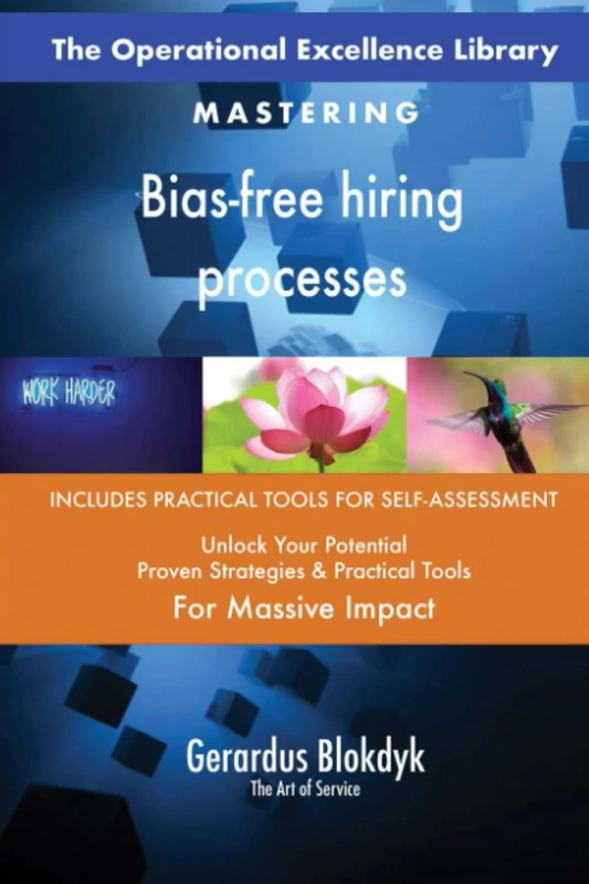 The Operational Excellence Library; Mastering Bias-free hiring processes