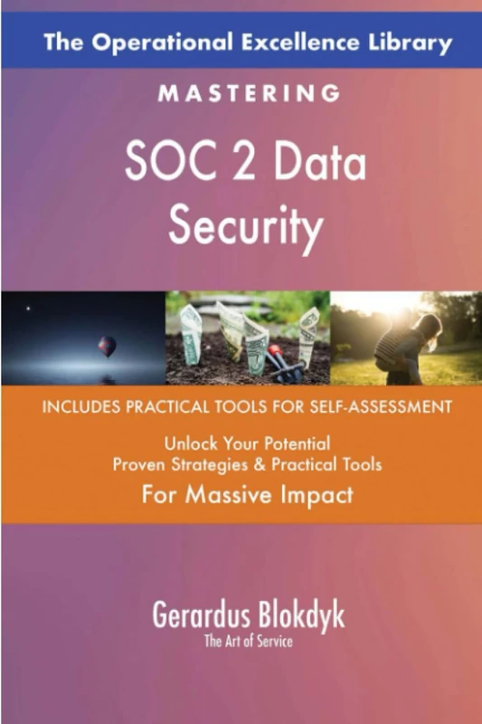 The Operational Excellence Library; Mastering SOC 2 Data Security