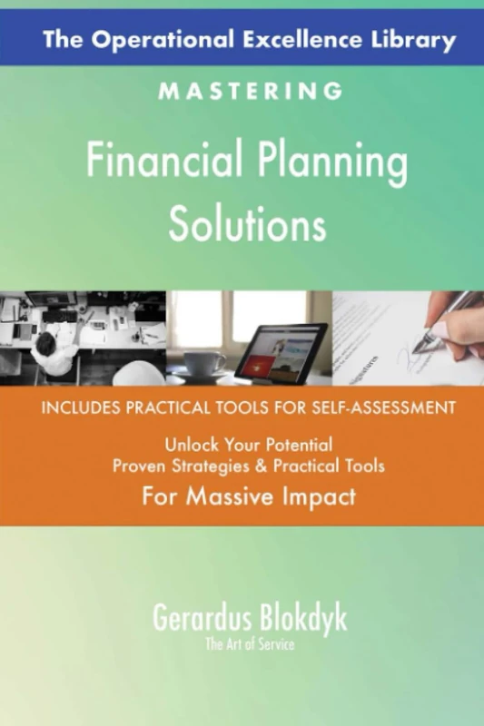 The Operational Excellence Library; Mastering Financial Planning Solutions
