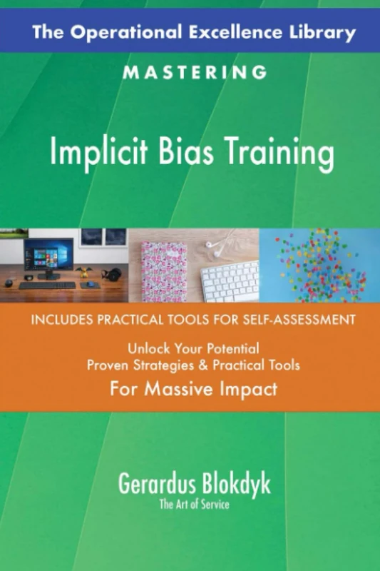 The Operational Excellence Library; Mastering Implicit Bias Training