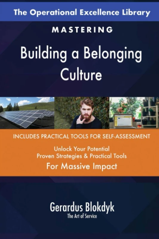The Operational Excellence Library; Mastering Building a Belonging Culture