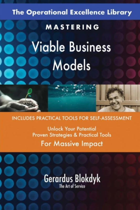 The Operational Excellence Library; Mastering Viable Business Models