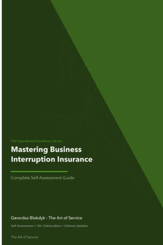 The Operational Excellence Library; Mastering Business Interruption Insurance