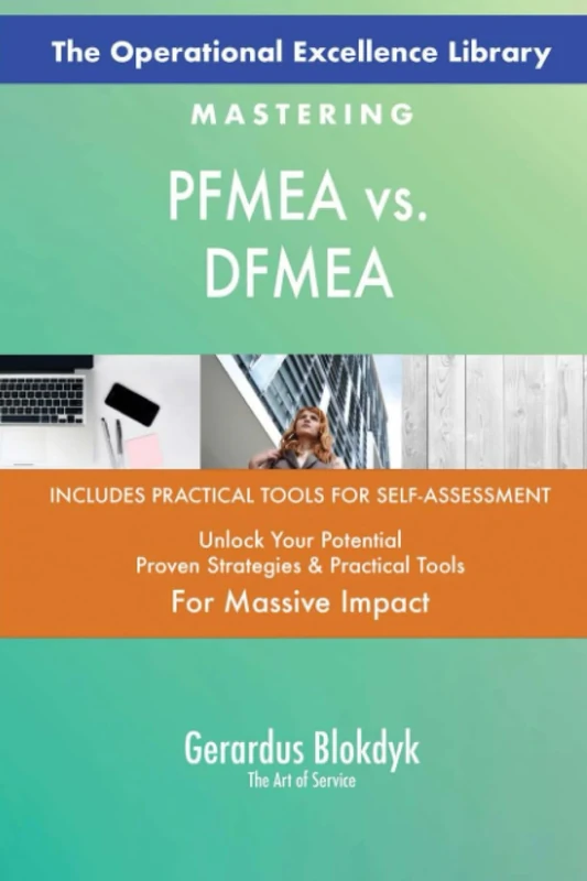 The Operational Excellence Library; Mastering PFMEA vs. DFMEA