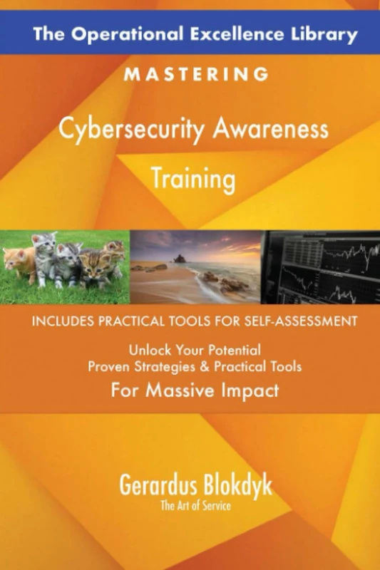 The Operational Excellence Library; Mastering Cybersecurity Awareness Training