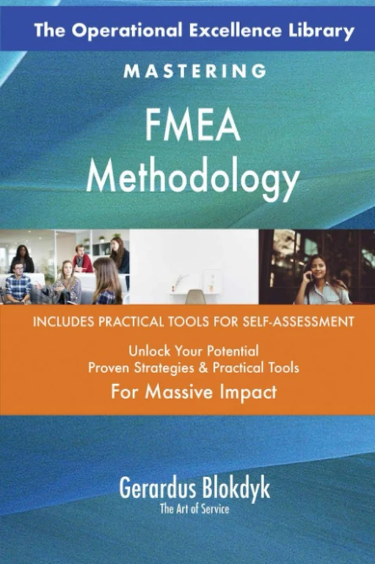 The Operational Excellence Library; Mastering FMEA Methodology