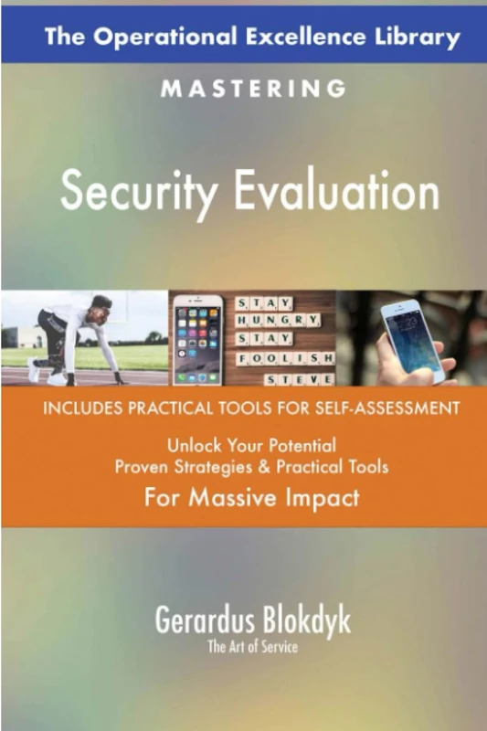 The Operational Excellence Library; Mastering Security Evaluation