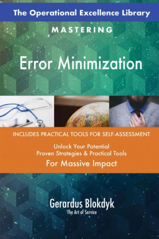 The Operational Excellence Library; Mastering Error Minimization