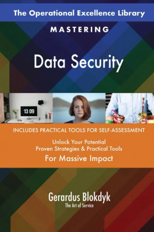 The Operational Excellence Library; Mastering Data Security