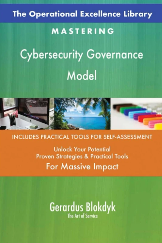 The Operational Excellence Library; Mastering Cybersecurity Governance Model