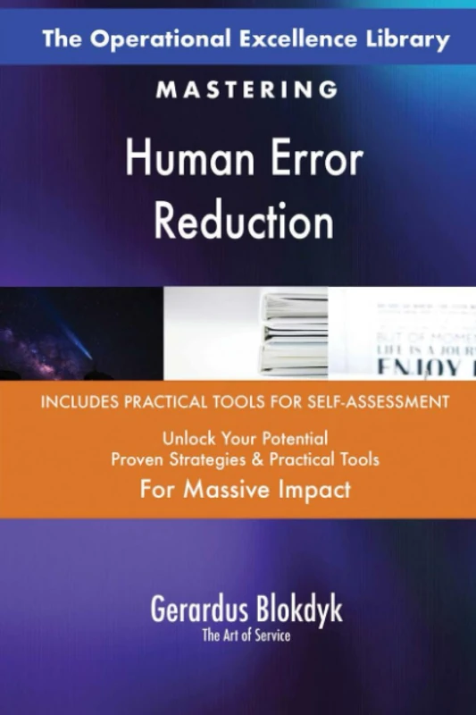 The Operational Excellence Library; Mastering Human Error Reduction
