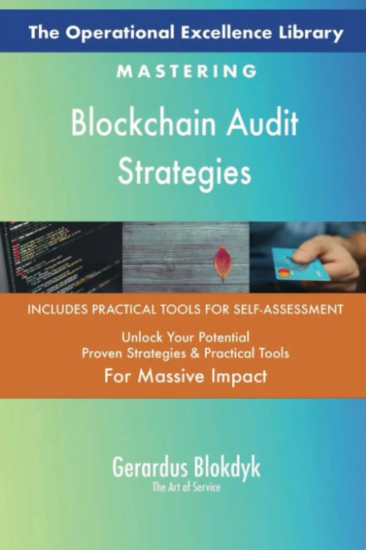 The Operational Excellence Library; Mastering Blockchain Audit Strategies