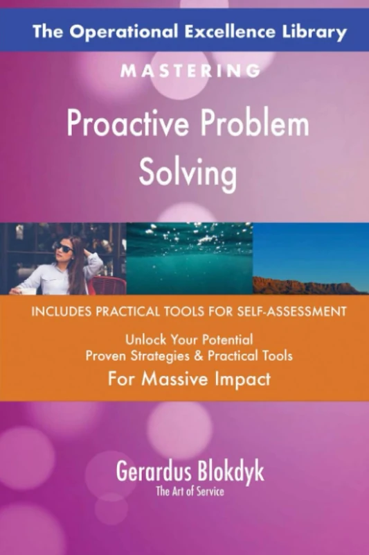 The Operational Excellence Library; Mastering Proactive Problem Solving