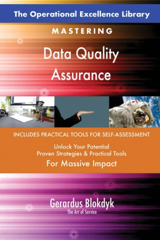 The Operational Excellence Library; Mastering Data Quality Assurance