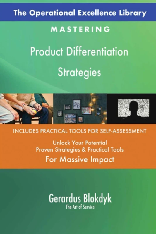 The Operational Excellence Library; Mastering Product Differentiation Strategies