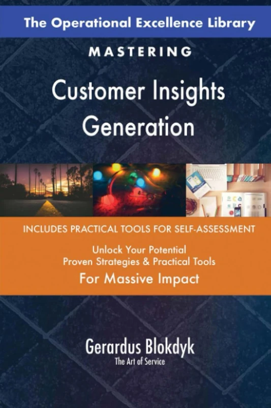 The Operational Excellence Library; Mastering Customer Insights Generation