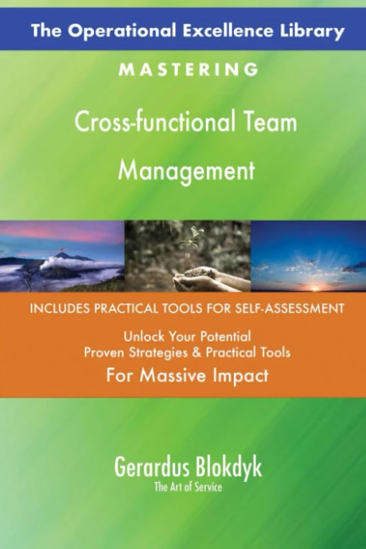 The Operational Excellence Library; Mastering Cross-functional Team Management