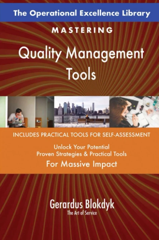 The Operational Excellence Library; Mastering Quality Management Tools