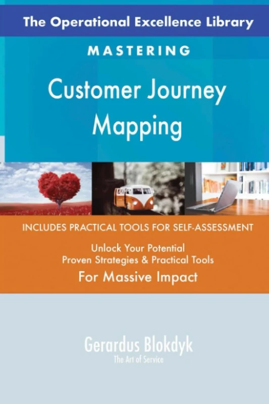The Operational Excellence Library; Mastering Customer Journey Mapping