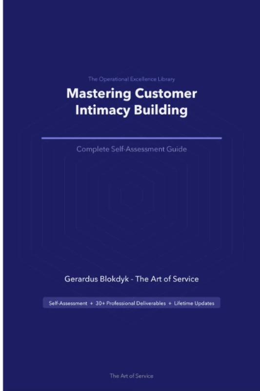 The Operational Excellence Library; Mastering Customer Intimacy Building
