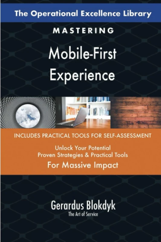 The Operational Excellence Library; Mastering Mobile-First Experience