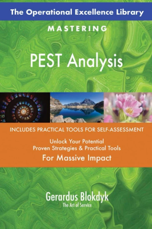 The Operational Excellence Library; Mastering PEST Analysis