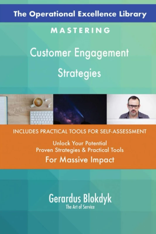 The Operational Excellence Library; Mastering Customer Engagement Strategies